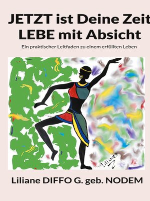 cover image of Jetzt ist Deine Zeit, Lebe mit Absicht